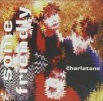 Some Friendly - Vinile LP di Charlatans
