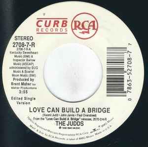 Love Can Build A Bridge - Vinile 7'' di Judds