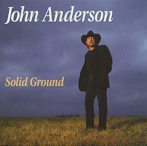 Solid Ground - CD Audio di John Anderson