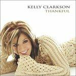 Thankful - CD Audio di Kelly Clarkson