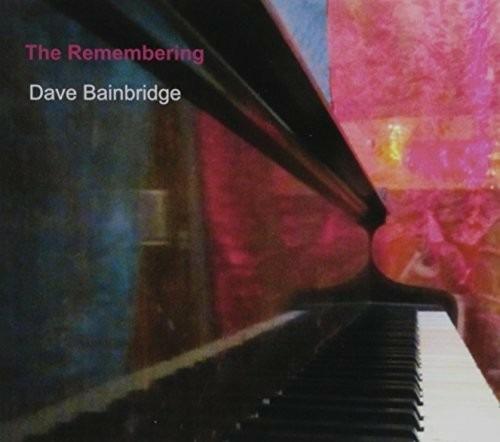 Remembering - CD Audio di Dave Bainbridge