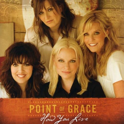 How You Live - CD Audio di Point of Grace