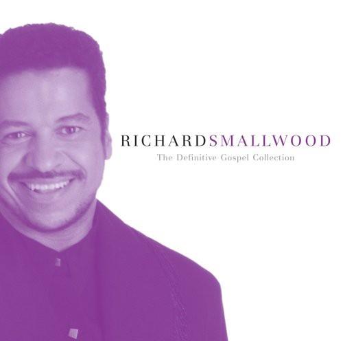 The Definitive Gospel Collection - CD Audio di Richard Smallwood