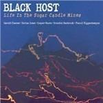 Life in the Sugar Candle Mines - CD Audio di Black Host