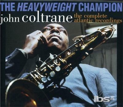 Heavyweight Champion: Complete - CD Audio di John Coltrane