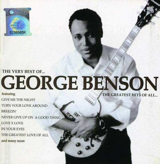 The Very Best of...The Greatest Hits of All - CD Audio di George Benson