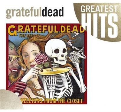 Best Of Skeletons From The Closet: Greatest Hits - CD Audio di Grateful Dead