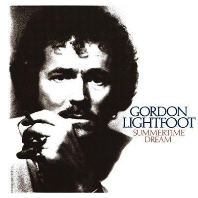 Summertime Dream - CD Audio di Gordon Lightfoot