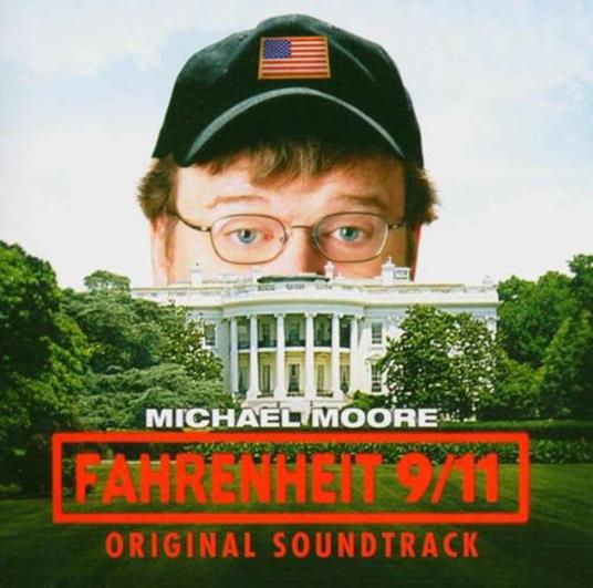 Fahrenheit 9-11 (Colonna sonora) - CD Audio