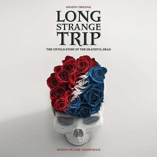 Long Strange Trip. The Untold Story of the Grateful Dead (Colonna sonora) - CD Audio di Grateful Dead