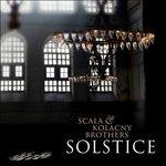 Solstice - CD Audio di Scala & Kolacny Brothers