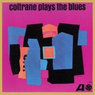 Coltrane Plays the Blues (Mono Remastered) - Vinile LP di John Coltrane