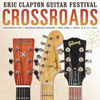 CD Crossroads Guitar Festival 2013 