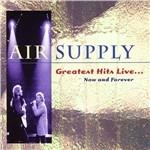 Greatest Hits Live - CD Audio di Air Supply