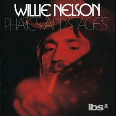 Phases & Stages - CD Audio di Willie Nelson