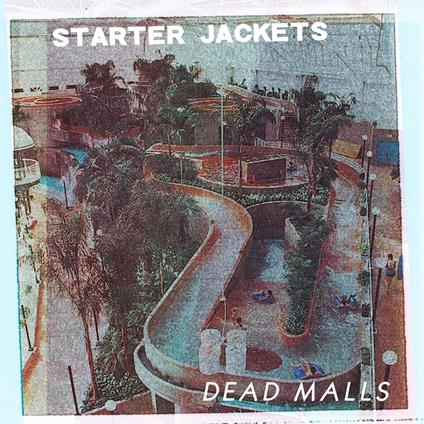 Dead Malls - Vinile LP di Starter Jackets