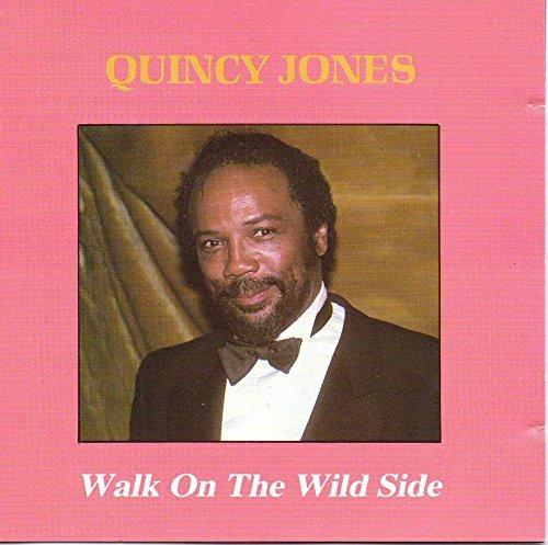 Walk On The Wild Side - CD Audio di Quincy Jones