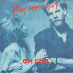 Oh Girl - Vinile 7'' di Boy Meets Girl