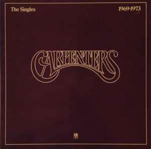 The Singles 1969-1973 - Vinile LP di Carpenters
