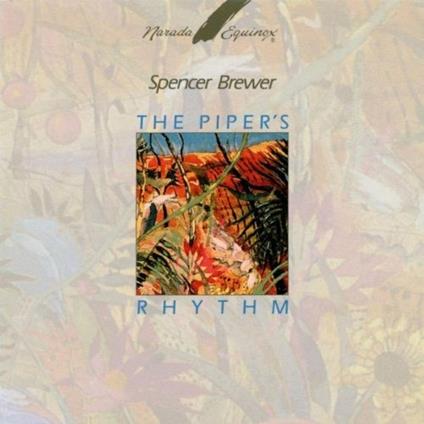 The Piper's Rhythm - CD Audio di Spencer Brewer