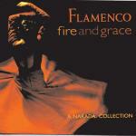 Flamenco Fire and Grace - CD Audio