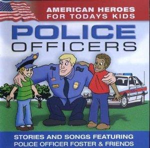 American Heroes For Todays Kids: Police Officers - CD Audio