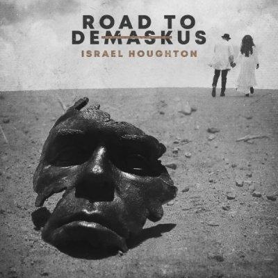 Road to Damaskus - CD Audio di Israel Houghton