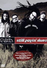 P.O.D. Still Payin' Dues (DVD) - DVD di P.O.D.