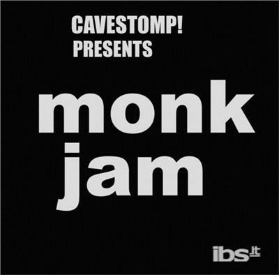 Monk Jam Live at Cavestomp - CD Audio di Monks