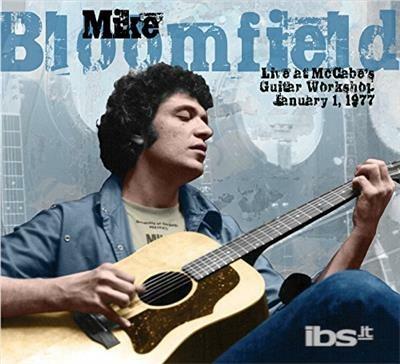 Live at McCabe's Guitarworkshop 01-01-1977 - Vinile LP di Mike Bloomfield