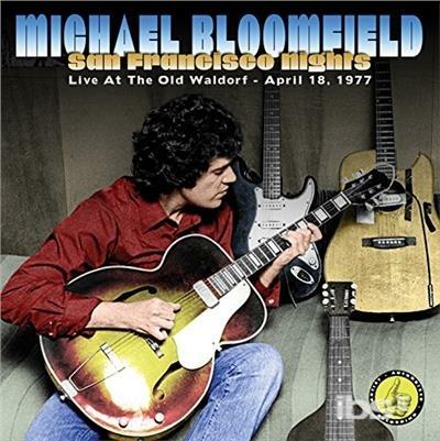 San Francisco Nights (Import) - CD Audio di Mike Bloomfield