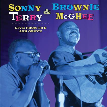Live From The Ash Grove - CD Audio di Sonny Terry,Brownie McGhee