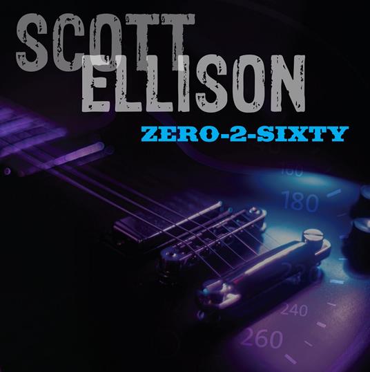 Zero-2-Sixty - CD Audio di Scott Ellison