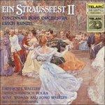 Ein Straussfest II - CD Audio di Johann Strauss