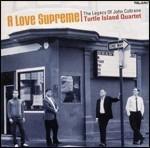 A Love Supreme-The Legacy Of John C - CD Audio di John Coltrane,Turtle Island Quartet