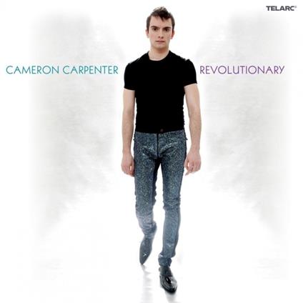 Revolutionary - CD Audio + DVD di Cameron Carpenter