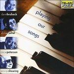 Playing Our Songs - CD Audio di Dave Brubeck