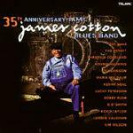 35Th Anniversary Jam - CD Audio di James Cotton,James Cotton (Blues Band)