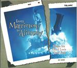 From Matrimony to Alimony Blues for Good Love Gone Bad