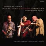 Saxophone Summit: Gathering of Spirits - CD Audio di Joe Lovano,Michael Brecker,David Liebman