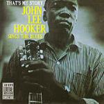 That's my Story - CD Audio di John Lee Hooker