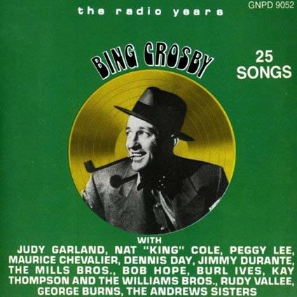 Radio Years - CD Audio di Bing Crosby