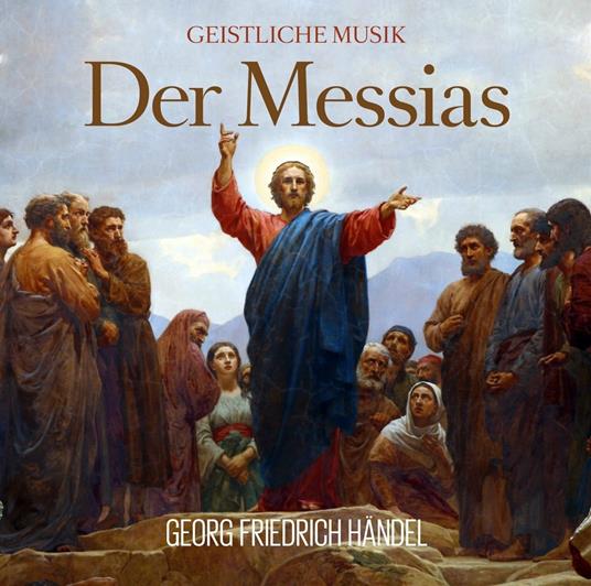 Der Messias - CD Audio di Georg Friedrich Händel