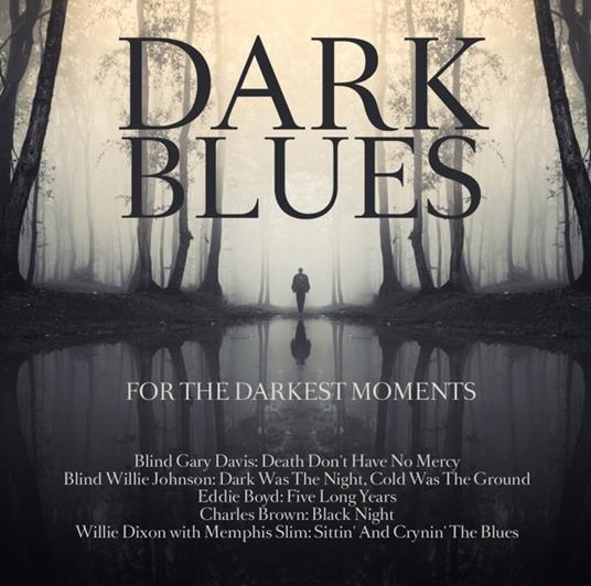 Dark Blues for the... - CD Audio