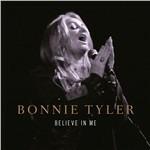 Believe in Me - CD Audio Singolo di Bonnie Tyler