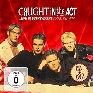 Love Is Everywhere Greatest Hits - CD Audio + DVD di Caught in the Act