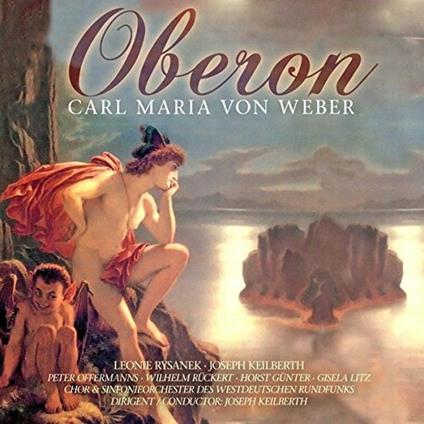 Oberon - CD Audio di Carl Maria Von Weber