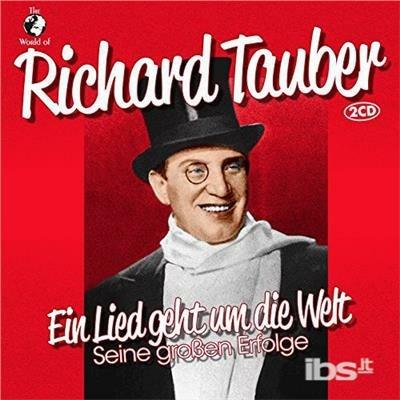 Ein Lied Geht Um die Welt - CD Audio di Richard Tauber