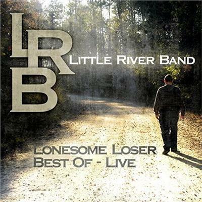 Lonesome Loser. Best of - CD Audio di Little River Band