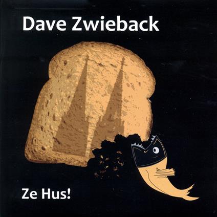 Ze Hus! - CD Audio di Dave Zwieback